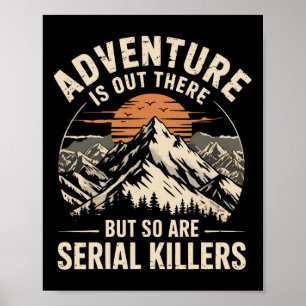 Affiche L'aventure est là-bas mais il y a aussi des tueurs