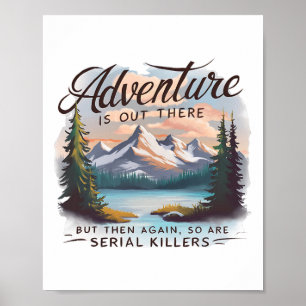 Affiche L'aventure est là-bas mais il y a aussi des tueurs