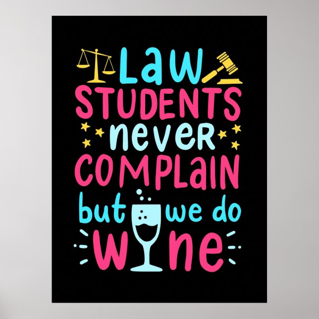 Affiche Law Students Never Complains (Devant)