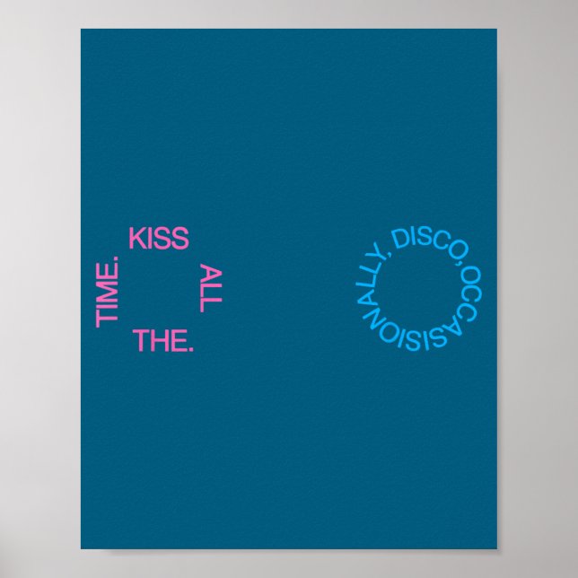 Affiche Le baiser tout le temps disco occasionnellement (Devant)