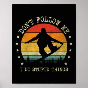 Affiche Le Beau Snowboard de Don't Follow Me I