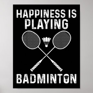 Affiche Le bonheur, c'est jouer au badminton Joueur de spo