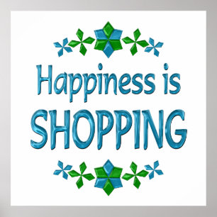 Affiche Le bonheur, c'est le shopping