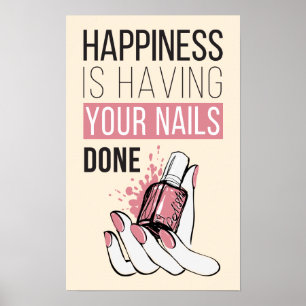 Affiche Le Bonheur, C'Est Que Vos Ongles Soient Faits