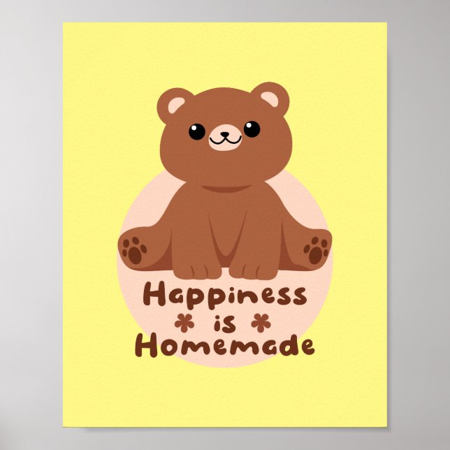 Affiche Le bonheur est fait maison Kawaii bébé ours brun m (Devant)