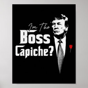 Affiche Le Boss Capiche Italiens Pour Trump 2024