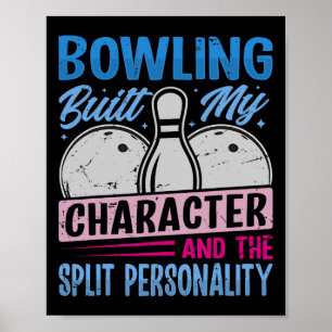 Affiche Le bowling a forgé mon caractère - La personnalité
