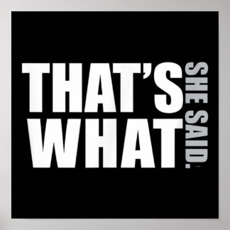 Affiche Le Bureau Que Ce Qu'Elle A Dit DunderMifflinzz