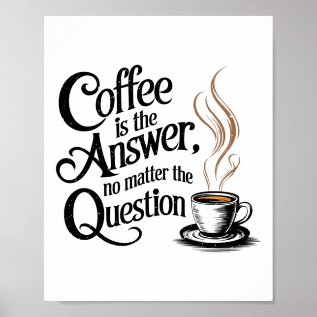 Affiche Le Café Est La Réponse À L'Autocollant Question (Devant)