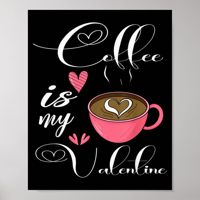 Affiche Le café est mon Saint-Valentin Amoureux du café Fê (Devant)