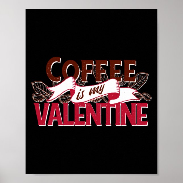 Affiche Le café est mon Saint-Valentin Saint-Valentin  (Devant)