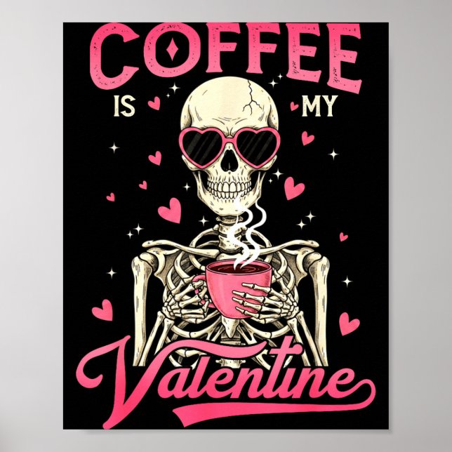 Affiche Le café est mon squelette de la Saint-Valentin drô (Devant)
