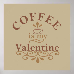 Affiche le café est mon valentin