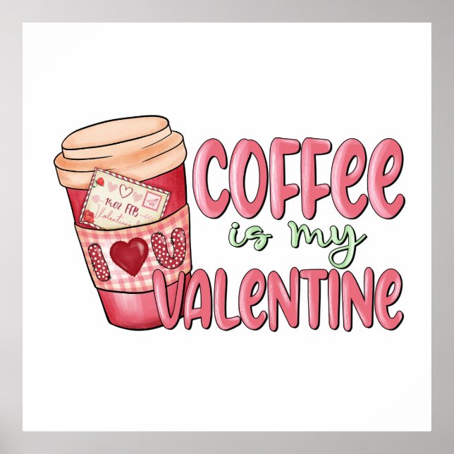 Affiche Le café est mon Valentin (Devant)