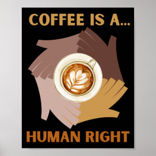 AFFICHE LE CAFÉ EST UN... DROIT HUMAIN