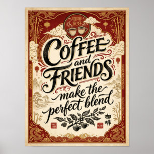 Affiche le café et l'ami font le mélange parfait