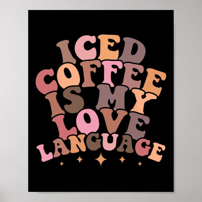 Affiche Le café glacé est mon langage de l'amour Mignon ca (Devant)