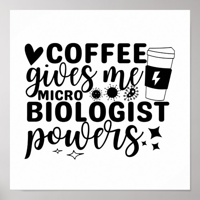 Affiche Le Café Me Donne Des Pouvoirs Microbiologistes (Devant)