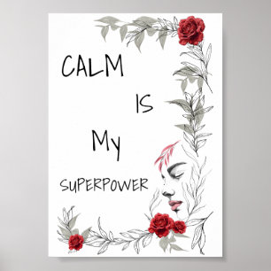 Affiche Le calme est mon super-pouvoir Confiance en soi