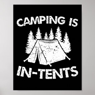 Affiche Le Camping Est Dans Des Tentes - Pun Intenses - Te