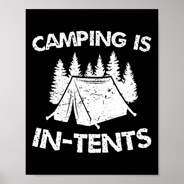 Affiche Le Camping Est Dans Des Tentes - Pun Intenses - Te (Devant)
