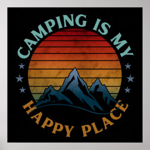 AFFICHE LE CAMPING EST MON ENDROIT HEUREUX