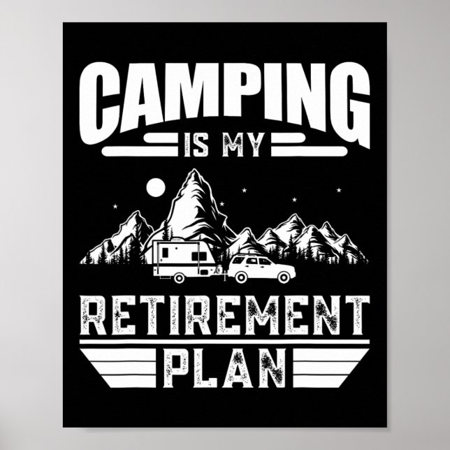 Affiche Le camping est mon plan de retraite Amateur de cam (Devant)