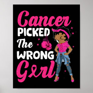 Affiche Le Cancer A Choisi La Mauvaise Fille Le Cancer Du