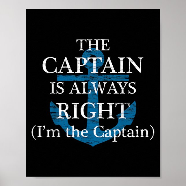 Affiche Le capitaine a toujours raison et je suis le capit (Devant)