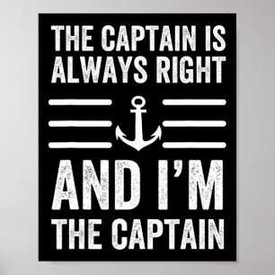Affiche Le capitaine a toujours raison et je suis le capit