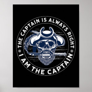 Affiche Le capitaine a toujours raison Je suis le capitain