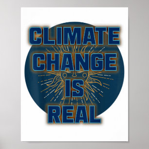 Affiche Le changement climatique est réel T-shirt Il n'y a