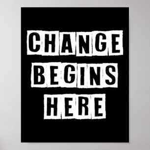 Affiche Le changement commence ici, inspirez la sagesse de