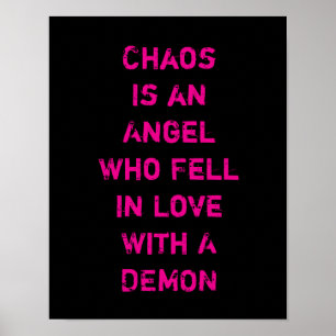 Affiche Le chaos est un ange qui est tombé amoureux d'un
