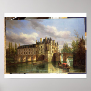 Affiche Le Château de Chenonceau, 1843 (huile sur toile)
