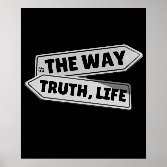 Affiche Le chemin, la vérité, la vie - Jean 14:6 (Devant)