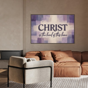 Affiche Le Christ est le chef de cette maison   Chrétien