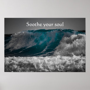 Affiche Le Citation Soothe Your Soul sur les vagues d'océa