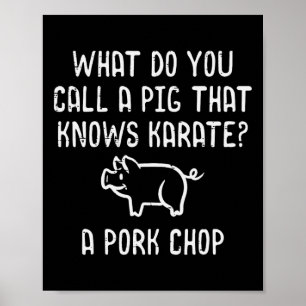 Affiche Le cochon connaît la Pork Chop Karaté Drôle de coc