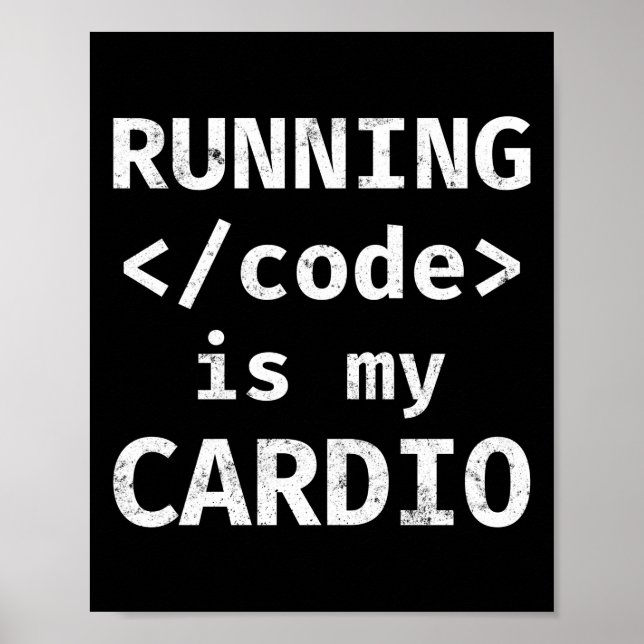 Affiche Le Code D'Exécution Du Programmeur Est Mon Cardio (Devant)