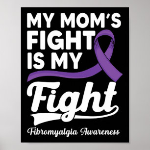 Affiche Le combat de maman est mon combat Purple Fibromyal