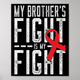 Affiche Le combat de mon frère est ma lutte contre le canc