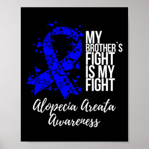 Affiche Le combat de mon frère est mon combat Alopecia Are