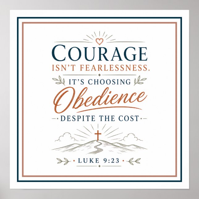 Affiche Le courage est de choisir l'obéissance Citation ch (Devant)