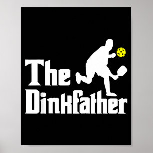 Affiche Le dinkfather - joueur de pickleball drôle paddleb