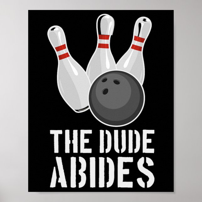 Affiche Le Dude Abides Drôle de Bowling - Hommes Femmes T  (Devant)