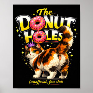 Affiche Le Fan Club de The Donut Holes Mème de Chat Drôle 