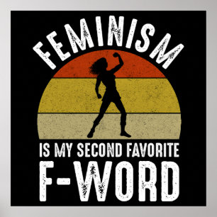 Affiche Le Féminisme Est Mon Deuxième F-Word Préféré