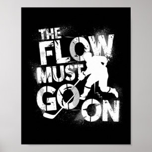 Affiche Le flux doit continuer - Meulage de hockey sur gla