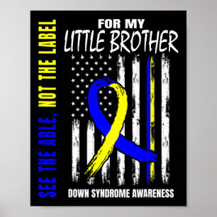 Affiche Le Frère Cadet Syndrome Down Pas De Label Capable 